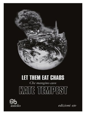 cover image of Let Them Eat Chaos--Che mangino caos. Ediz. italiana e inglese